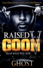 Raised As A Goon 5 : Reap What You Sow - Book