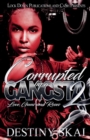 Corrupted by a Gangsta 2 : Love, Guns and Roses - Book