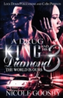 A Drug King and His Diamond 3 : The World is Ours - Book