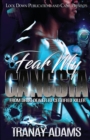Fear My Gangsta : From Drug Dealer to Certified Killer - Book
