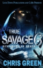 True Savage 6 : Destined for Death - Book