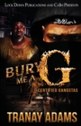 Bury Me A G 4 : Certified Gangstas - Book
