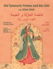 Die Spinnerin Fatima und das Zelt : Zweisprachige Ausgabe Deutsch-Arabisch - Book
