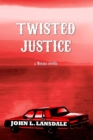 Twisted Justice : A Mecana Novella - Book