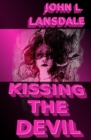 Kissing the Devil : A Horror Story - Book