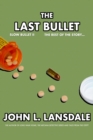 Slow Bullet II : The Last Bullet - Book