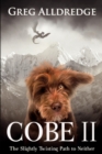 Cobe II : A Slightly Twisting Path to Neither - Book