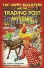 The Happy Hollisters and the Trading Post Mystery - Book