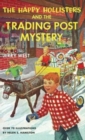 The Happy Hollisters and the Trading Post Mystery : HARDCOVER Special Edition - Book