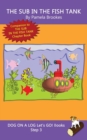 The Sub In The Fish Tank : Sound-Out Phonics Books Help Developing Readers, including Students with Dyslexia, Learn to Read (Step 3 in a Systematic Series of Decodable Books) - Book