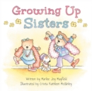 Growing Up Sisters - Book