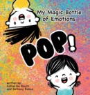 My Magic Bottle of Emotions : Pop! - Book