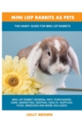 Mini Lop Rabbits as Pets : The Handy Guide for Mini Lop Rabbits - Book