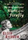 The Brief Luminous Flight of the Firefly : The 1940s Prequel to the Crime of Fashion Mysteries - Book