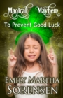 To Prevent Good Luck - Book
