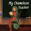 My Chameleon Teacher - Book