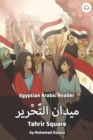 Tahrir Square : Egyptian Arabic Reader - Book