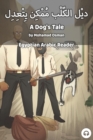 A Dog's Tale : Egyptian Arabic Reader - Book