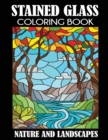 Stained Glass Coloring Book : Nature and Landscapes - Book