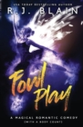 Fowl Play : A Magical Romantic Comedy (with a Body Count) - Book