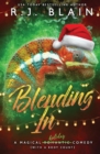 Blending In : A Magical Romantic Comedy (with a body count) - Book