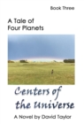 A Tale of Four Planets : Centers of the Universe - Book