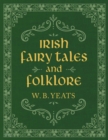 Irish Fairy Tales and Folklore - Book