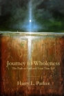 Journey to Wholeness : The Path to God and Your True Self - Book