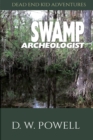 Swamp Archeologist - Book