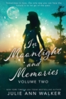 In Moonlight and Memories : Volume Two - Book