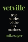 Vetville : True Stories of the U.S. Marines at War and at Home - Book