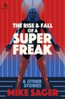 The Rise and Fall of a Super Freak : And Other True Stories of Black Men Who Made History - Book