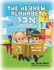 The Hebrew Alphabet Book of Rhymes : For English Speaking Kids - Book