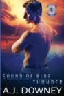 Sound of Blue Thunder : Indigo Knights Book X - Book