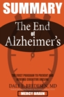 SUMMARY Of The End of Alzheimer's : The First Program to Prevent and Reverse Cognitive Decline - Book