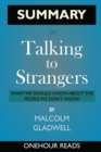 SUMMARY Of Talking to Strangers : What We Should Know about the People We Don't Know - Book