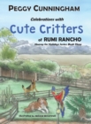 Celebrations with Cute Critters of Rumi Rancho : Hooray for Holidays Series: Book Three - Book