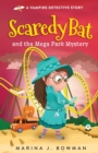 Scaredy Bat and the Mega Park Mystery : Full Color - Book