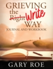 Grieving the Write Way Journal and Workbook (Large Print) - Book