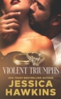 Violent Triumphs - Book
