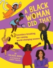 A Black Woman Did That - eBook