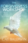 The Forgiveness Workshop : From Higher Self/Spirit - Book