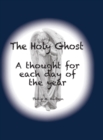 The Holy Ghost : A thought for each day of the year - Book
