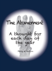 The Atonement : A thought for each day of the year - Book