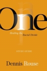 One : Healing the Racial Divide - Study Guide - Book