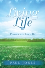 Living Life : Poems to Live By - Book