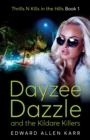 Dayzee Dazzle And The Kildare Killers - Book