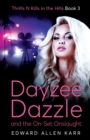 Dayzee Dazzle And The On-Set Onslaught - Book