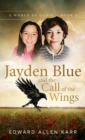 Jayden Blue and The Call of the Wings - Book