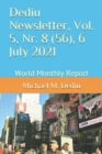 Dediu Newsletter, Vol. 5, Nr. 8 (56), 6 July 2021 : World Monthly Report - Book